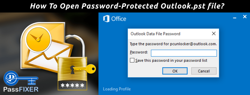 How To Open Password-Protected Outlook.pst file