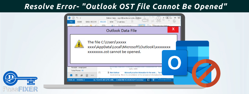 Outlook OST file Cannot Be Opened